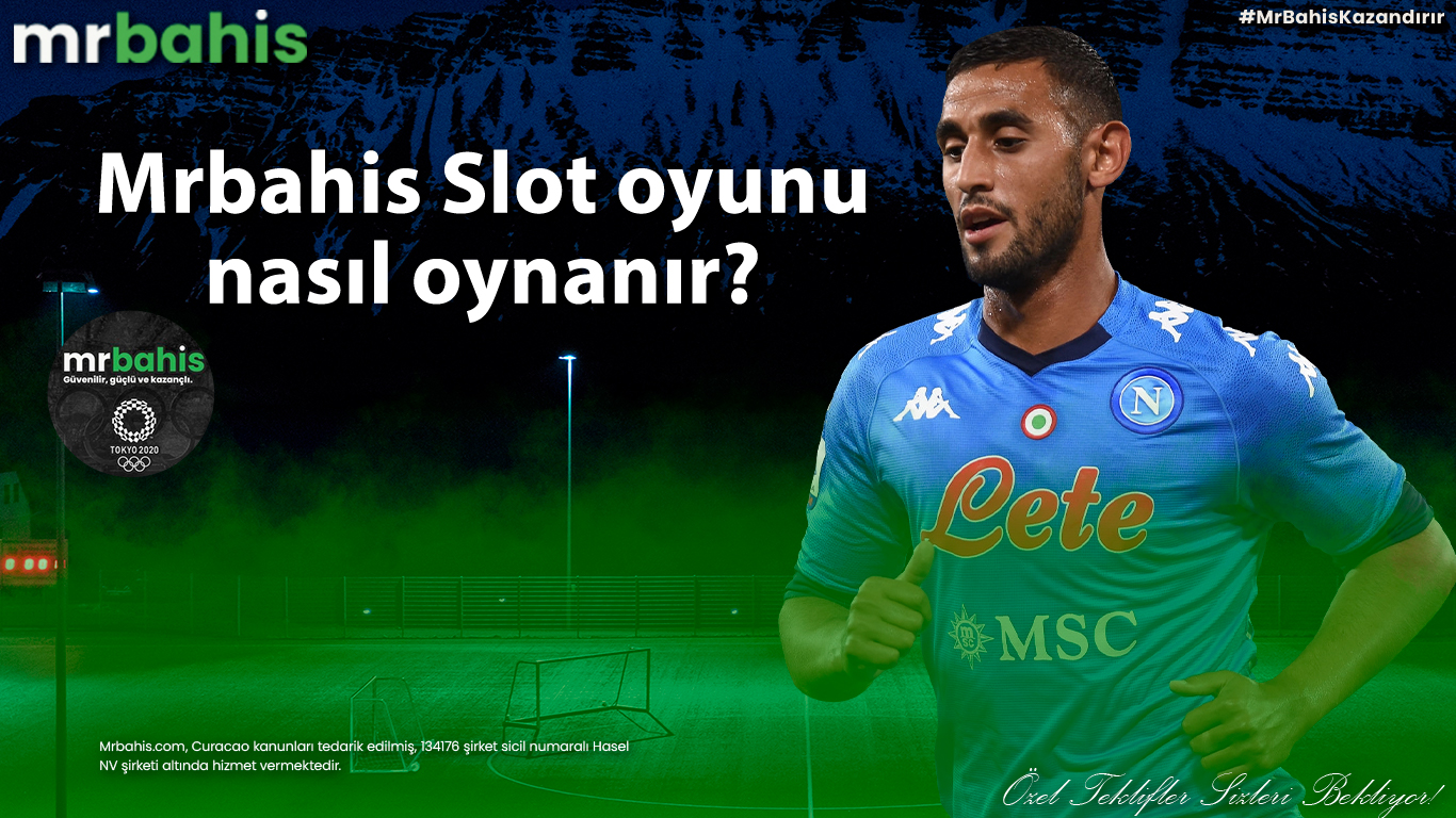 Mrbahis Slot oyunu nasıl oynanır