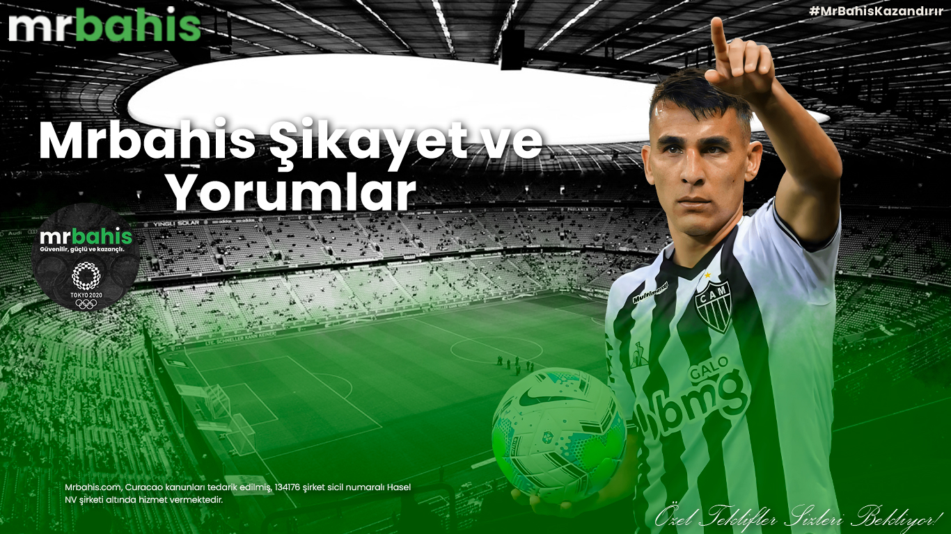 Mrbahis Şikayet ve Yorumlar