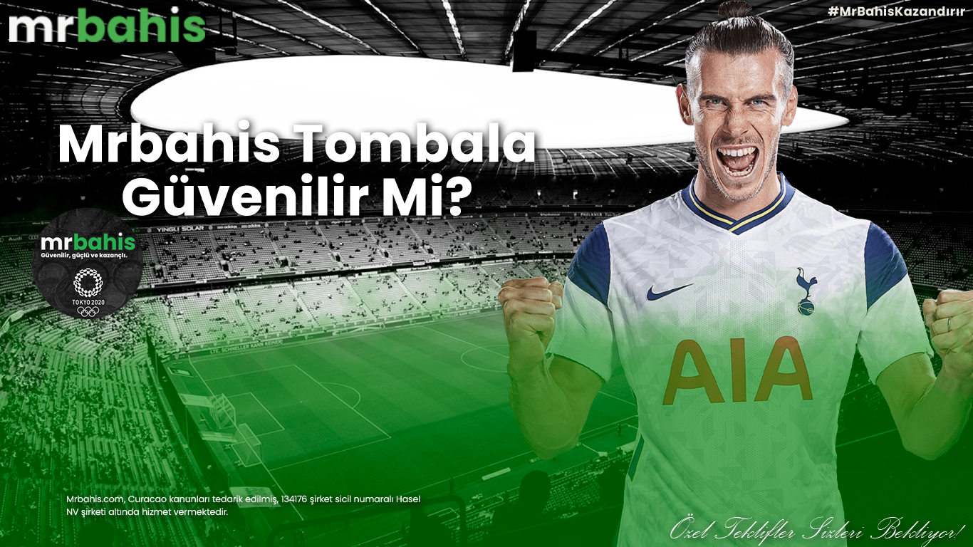 Mrbahis Tombala Güvenilir Mi