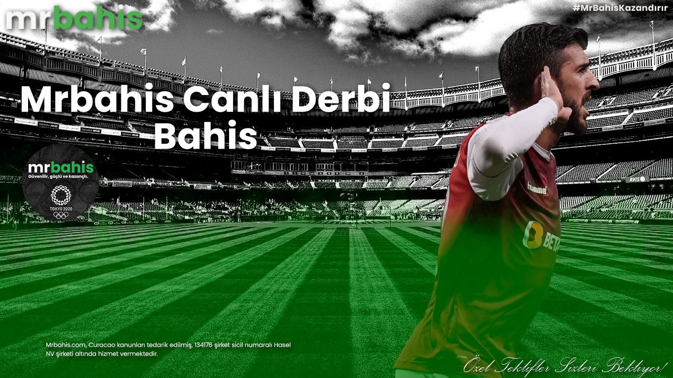Mrbahis canlı derbi bahis