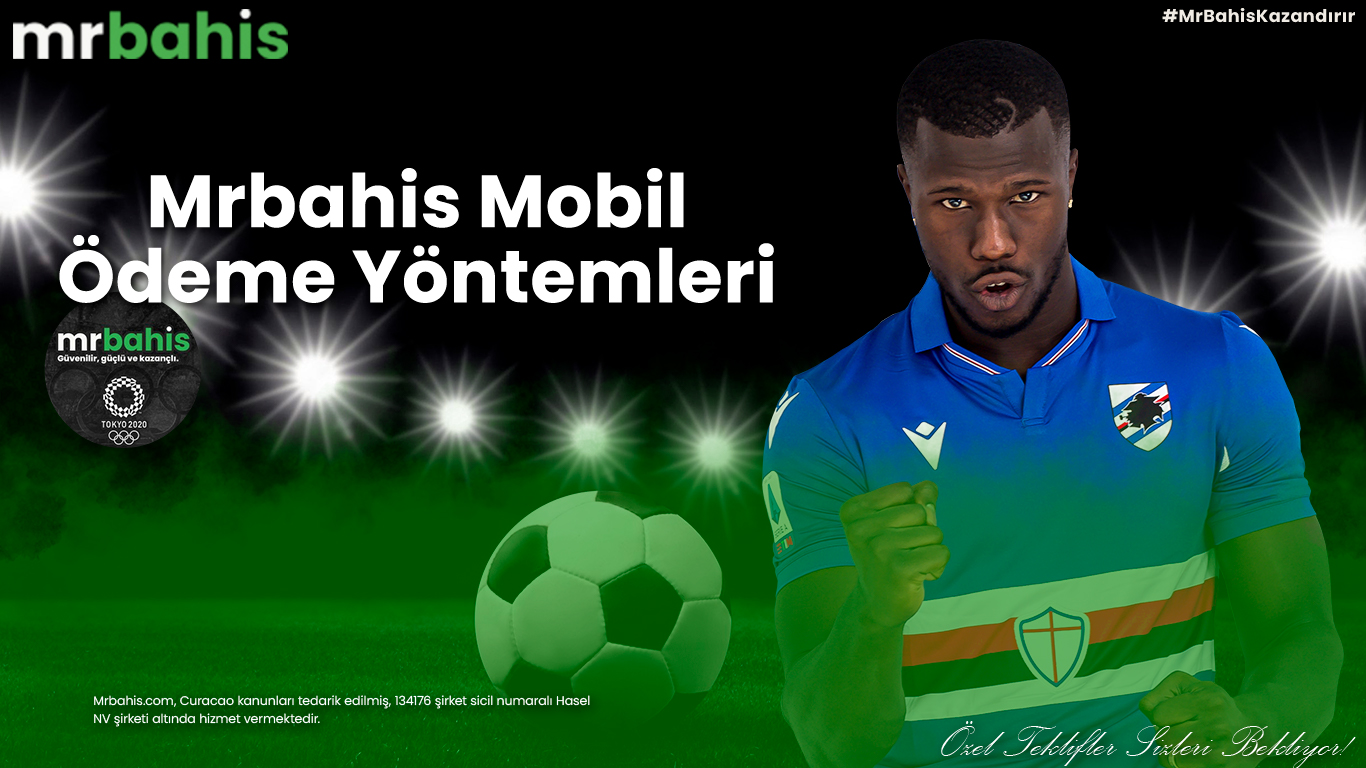 Mrbahis mobil ödeme yöntemleri