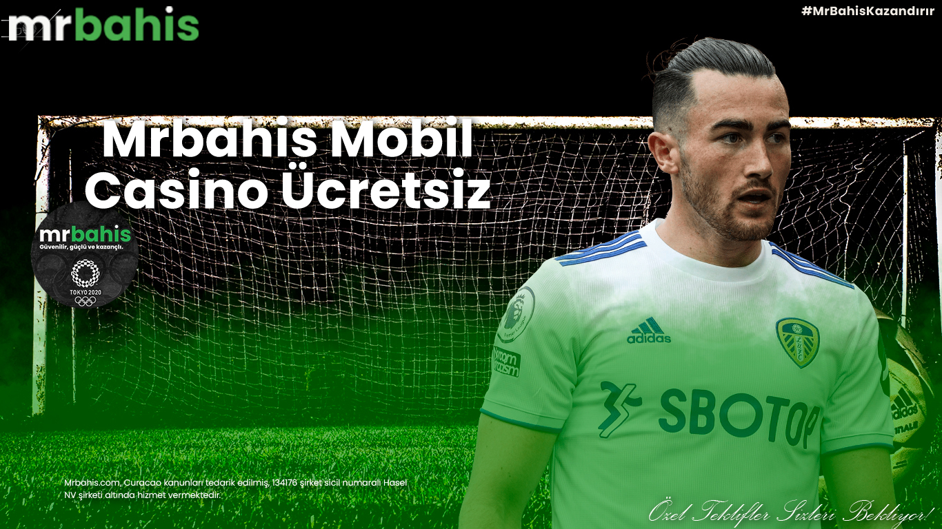 Mrbahis mobil casino ücretsiz