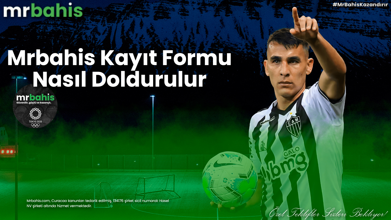 Mrbahis kayıt formu nasıl doldurulur