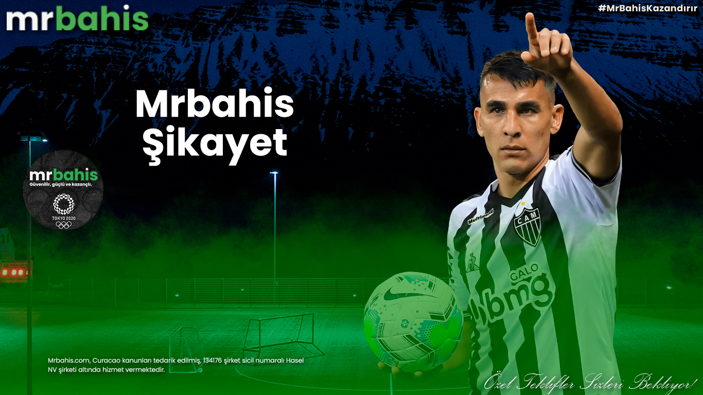 Mrbahis şikayet