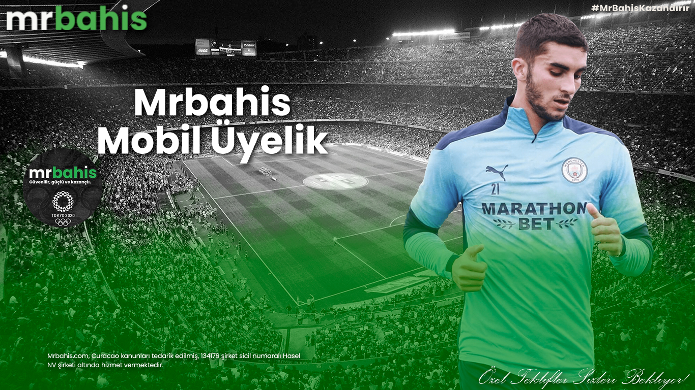 Mrbahis mobil üyelik