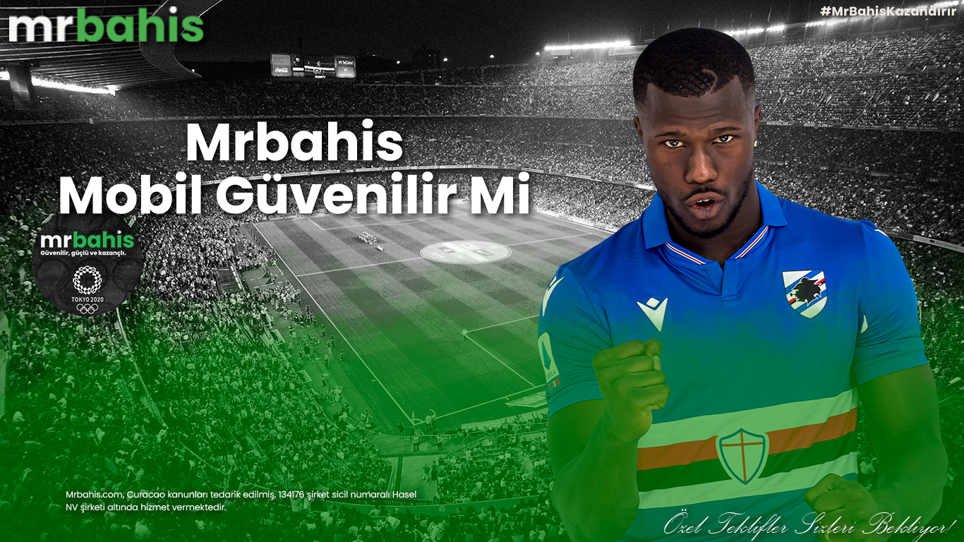 Mrbahis mobil güvenilir mi